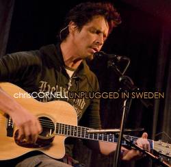 Chris Cornell : Unplugged in Sweden